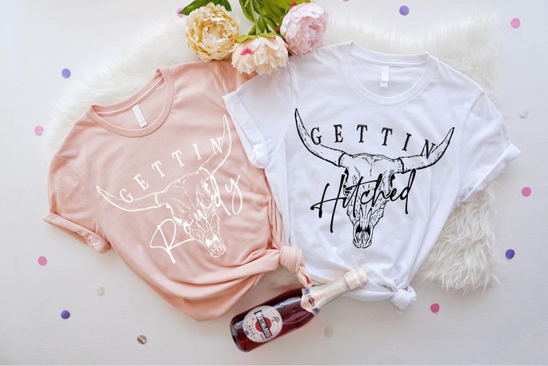 Getting Hitched Rowdy Shirt, Western Bachelorette Party Favors, Country Bachelorette Shirt, Rodeo Bachelorette Shirt, Nashville Bach Shirt
