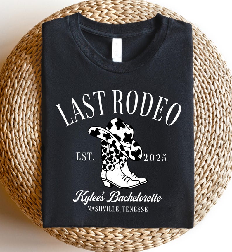 Last Rodeo EST. 2025 Shirt, Western Bachelorette Party Tee, Country Bride Shirt, Cowgirl Squad Top, Nashville Bride Outfit Idea