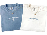 Comfort Colors® Custom My Last Rodeo Let’s Get Rowdy Bachelorette Shirt,Western Bride Party Tee,Final Fiesta Cowgirl Shirt,Nash Bash Outfit
