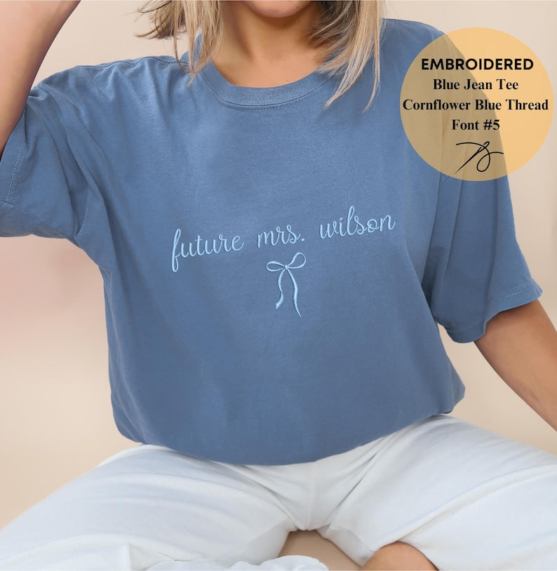 Embroidered Custom Future Mrs. Shirt, Custom Future Mrs. Shirt, Bride to be, Comfort Colors, Engagement Gift, Coquette Bachelorette Party