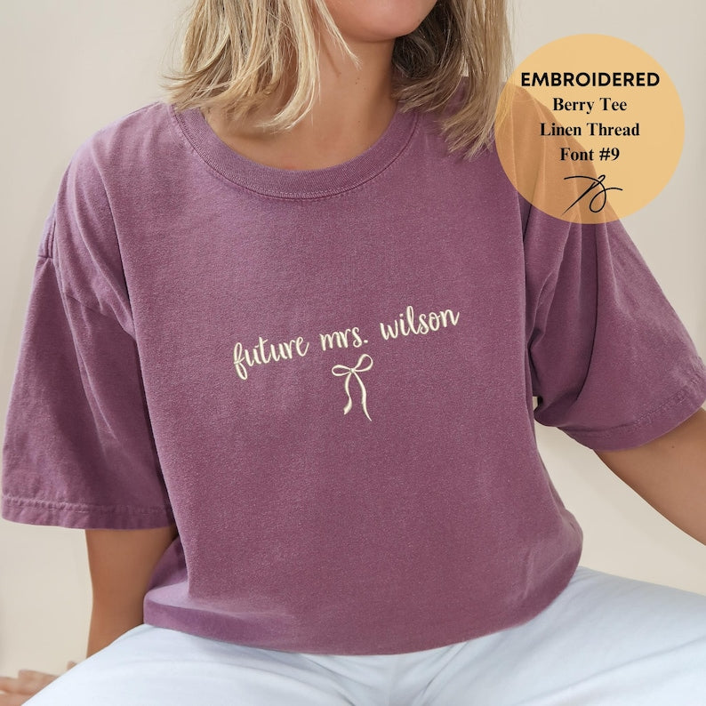 Embroidered Custom Future Mrs. Shirt, Custom Future Mrs. Shirt, Bride to be, Comfort Colors, Engagement Gift, Coquette Bachelorette Party