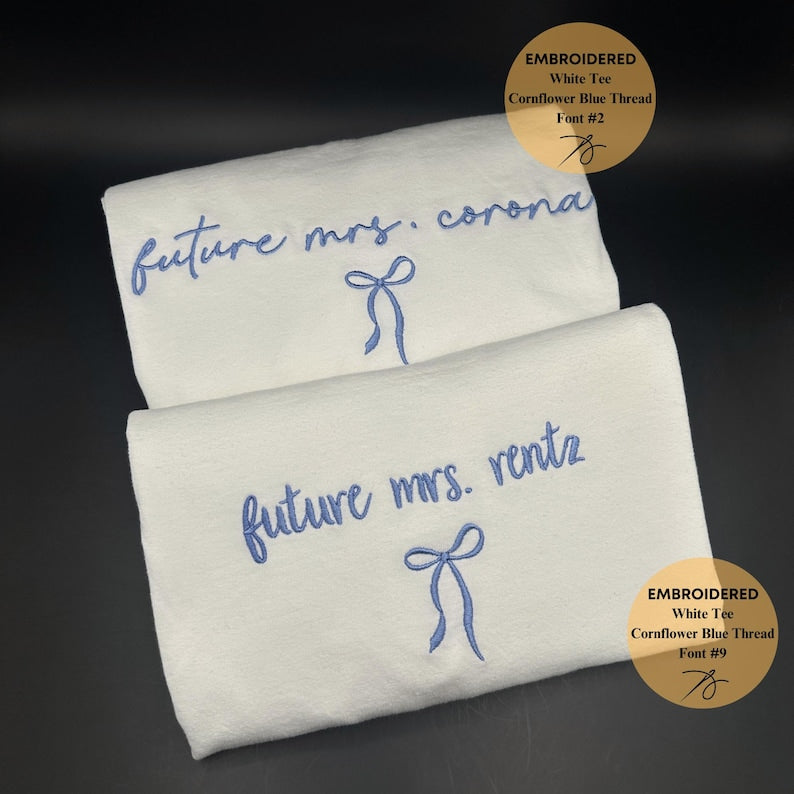 Embroidered Custom Future Mrs. Shirt, Custom Future Mrs. Shirt, Bride to be, Comfort Colors, Engagement Gift, Coquette Bachelorette Party