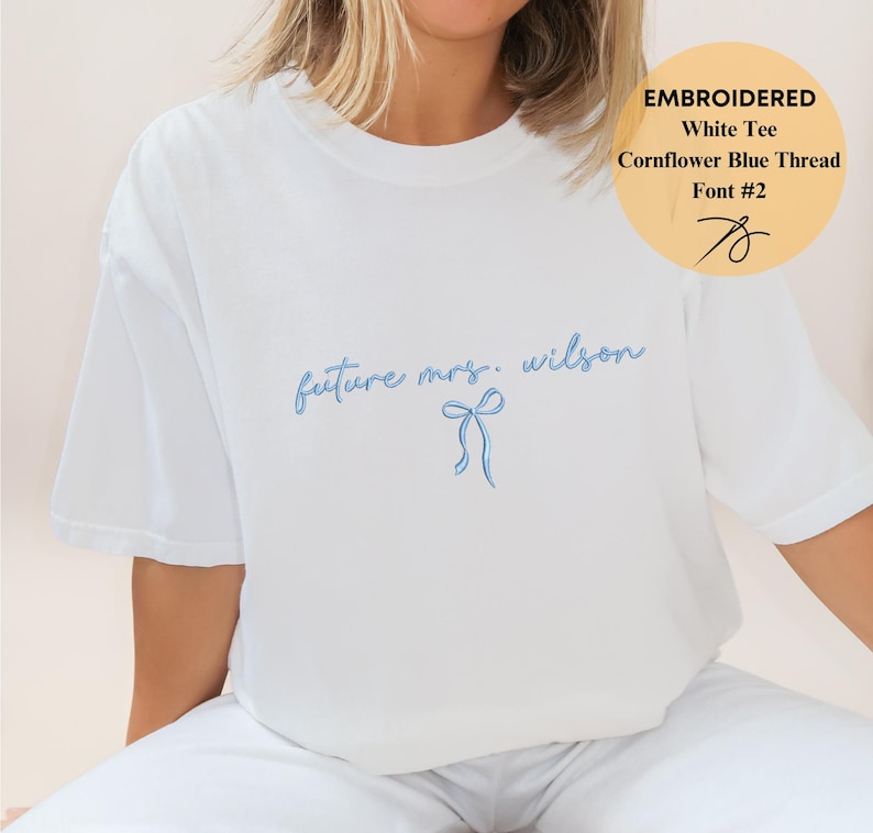 Embroidered Custom Future Mrs. Shirt, Custom Future Mrs. Shirt, Bride to be, Comfort Colors, Engagement Gift, Coquette Bachelorette Party