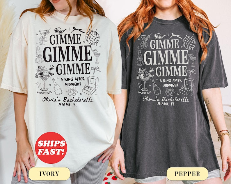 Custom Bachelorette Gimme Gimme Gimme Shirt, Disco Bachelorette Tee, Ring After Midnight Shirt, Retro Bride Party Shirt