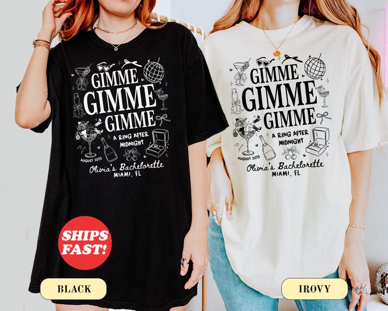 Custom Bachelorette Gimme Gimme Gimme Shirt, Disco Bachelorette Tee, Ring After Midnight Shirt, Retro Bride Party Shirt