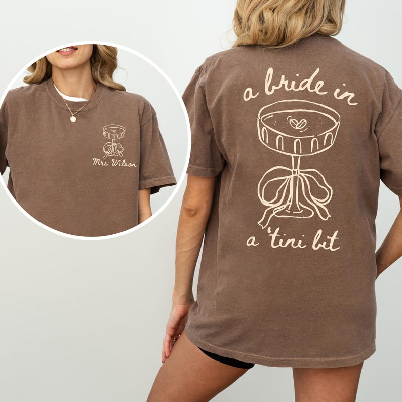 Comfort Colors® A Bride in a Tini Bit Custom Bride Shirt, Espresso Martini Themed Future Mrs Tee Tini Bit Engaged, Bridal Shower Gift Fiance