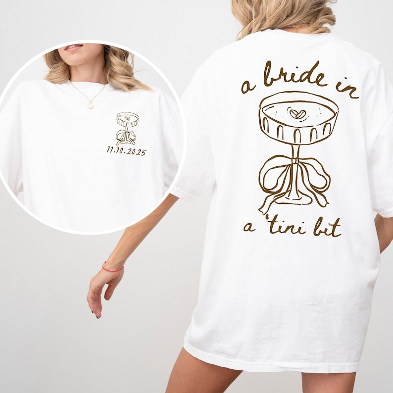 Comfort Colors® A Bride in a Tini Bit Custom Bride Shirt, Espresso Martini Themed Future Mrs Tee Tini Bit Engaged, Bridal Shower Gift Fiance