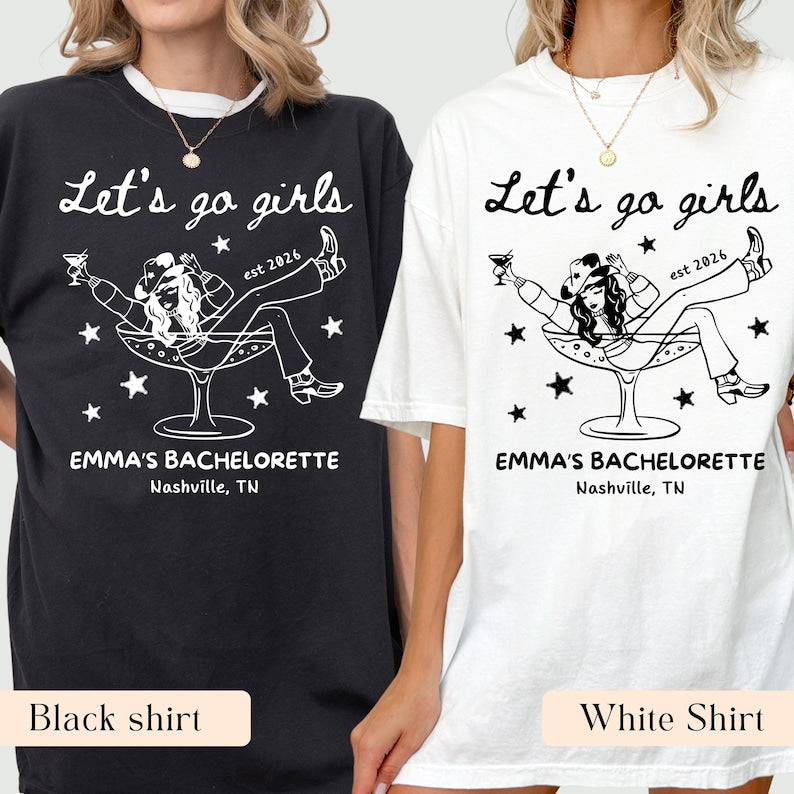 Let's Go Girls, Custom Western Bachelorette Shirt, Cowgirl Bride Tee, Personalized Nashville Bach Shirts, Matching Country Bridal Squad