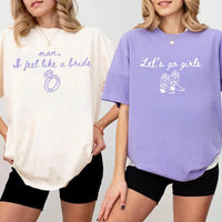 Western Nashville Bachelorette Shirts: Last Rodeo Country Shirts, Custom Let's Go Girls Bachelorette Party Tees, man I feels loke a bride
