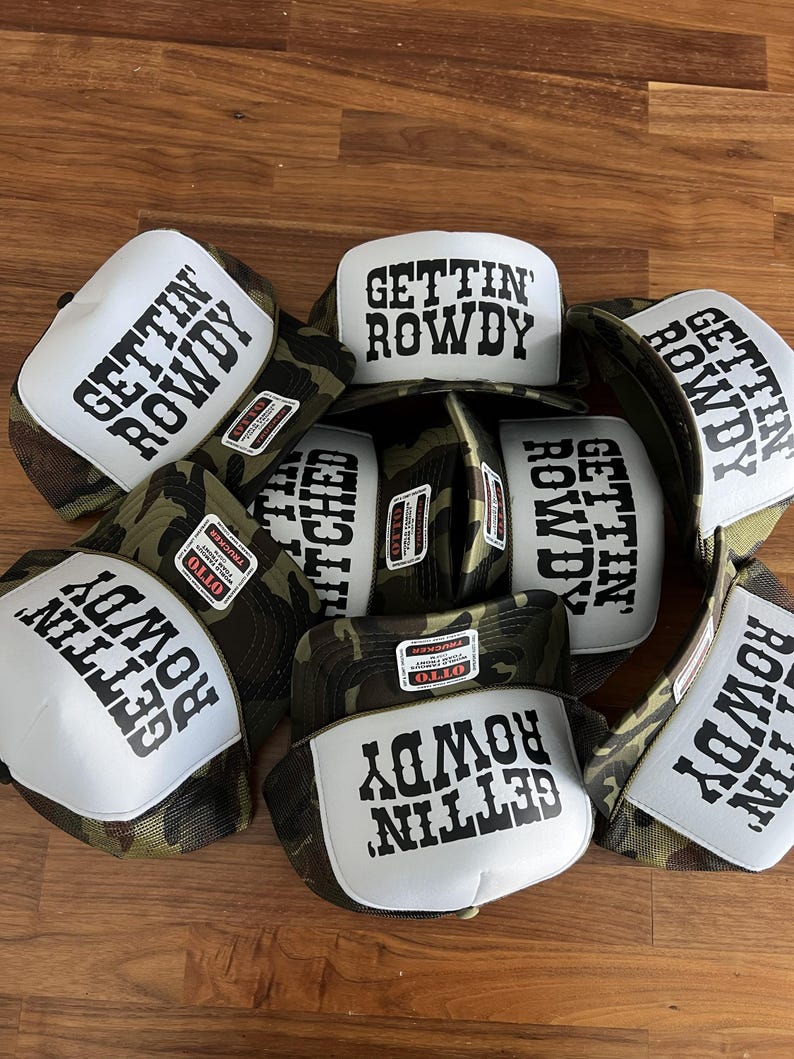 Getting Rowdy Trucker Hat, Getting Hitched Custom Hats
