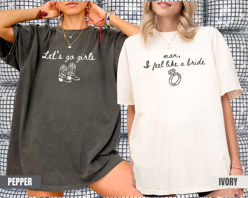 Western Nashville Bachelorette Shirts: Last Rodeo Country Shirts, Custom Let's Go Girls Bachelorette Party Tees, man I feels loke a bride