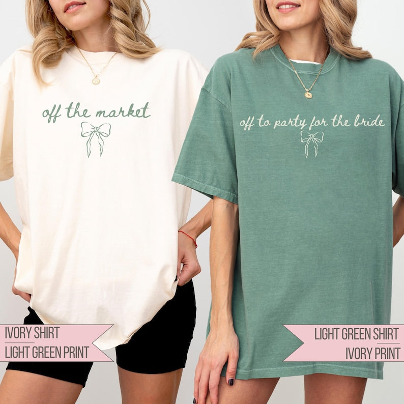 Coquette Bow Bachelorette Shirts Comfort Colors Off The Market Custom Bridal Party Group Tee