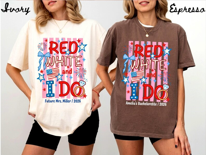 Custom Red White and I Do Shirt Personalized 4th of July Bachelorette Group Tee Matching Patriotic Party Comfort Colors All American Bride