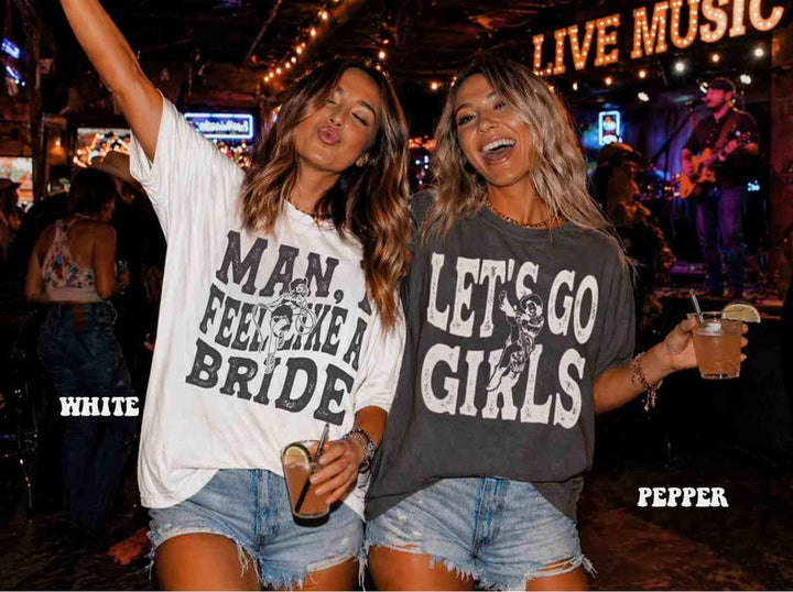 Nashville Bachelorette Shirts, Let’s Go Girls Shirt Man I Feel Like a Bride Cowgirl Bachelorette Outfit Western Bride Party, Girls Trip Tees