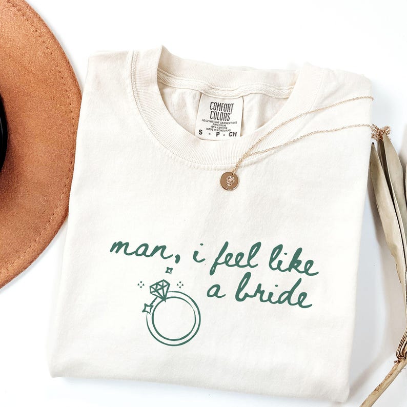 Man I Feel Like A Bride Shirt, Comfort Colors Western Bachelorette Tee, Lets Go Girls Cowgirl Bridal Party Shirt, Bride Tee