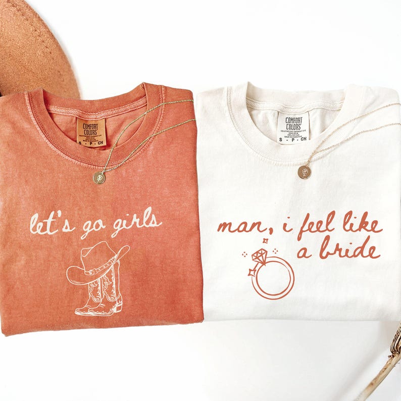 Man I Feel Like A Bride Shirt, Comfort Colors Western Bachelorette Tee, Lets Go Girls Cowgirl Bridal Party Shirt, Bride Tee