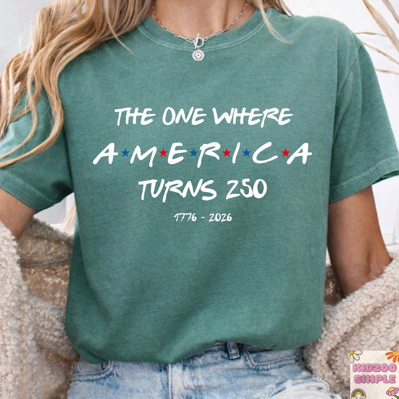 Comfort Colors® The One Where America Turns 250 Years Shirt, USA Patriotic 1776-2026, 4th of July, 250th Anniversary Gift, Independence Day