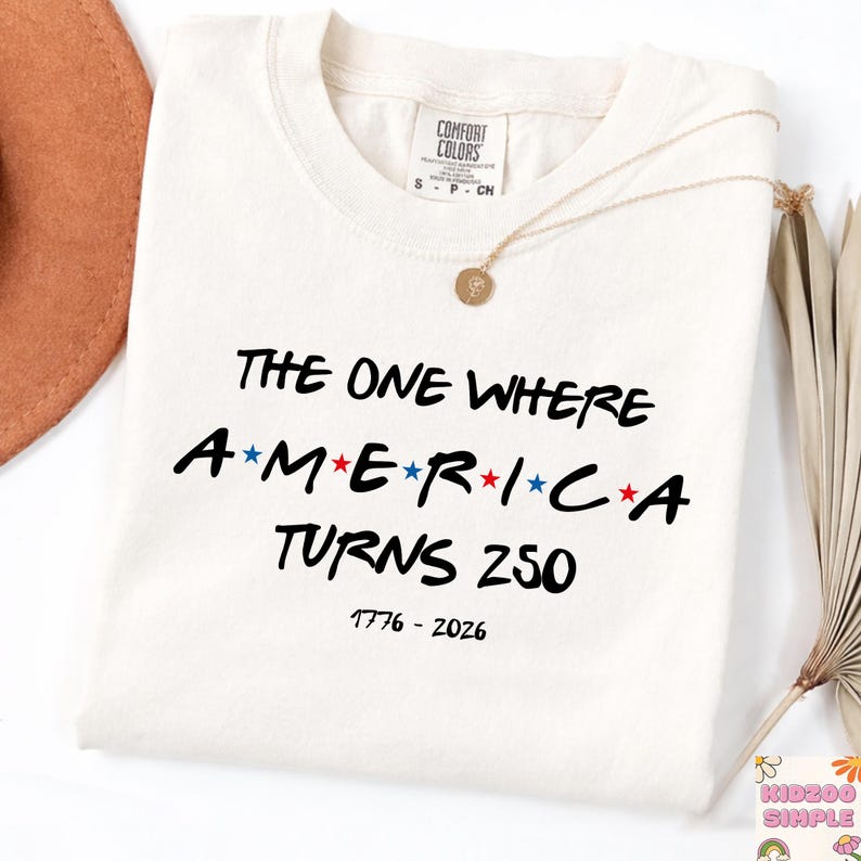 Comfort Colors® The One Where America Turns 250 Years Shirt, USA Patriotic 1776-2026, 4th of July, 250th Anniversary Gift, Independence Day