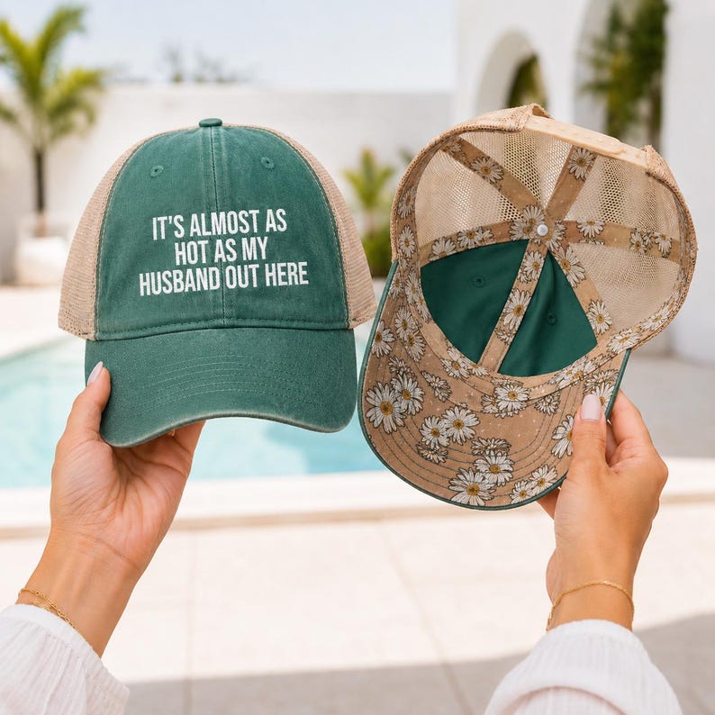 It's Almost As Hot As My Husband Out Here Hat | Funny Wife Hat | Bachelorette Hat | Beach Hat | Honeymoon Hat | Funny Baseball Cap