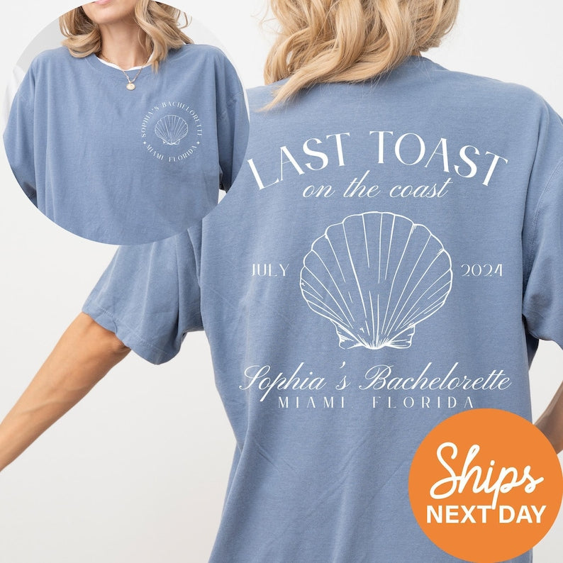 Last Toast on the Coast, Custom Beach Bachelorette Party Shirts, Custom Location Bachelorette Shirts, Personalized Luxury Bachelorette Shirt