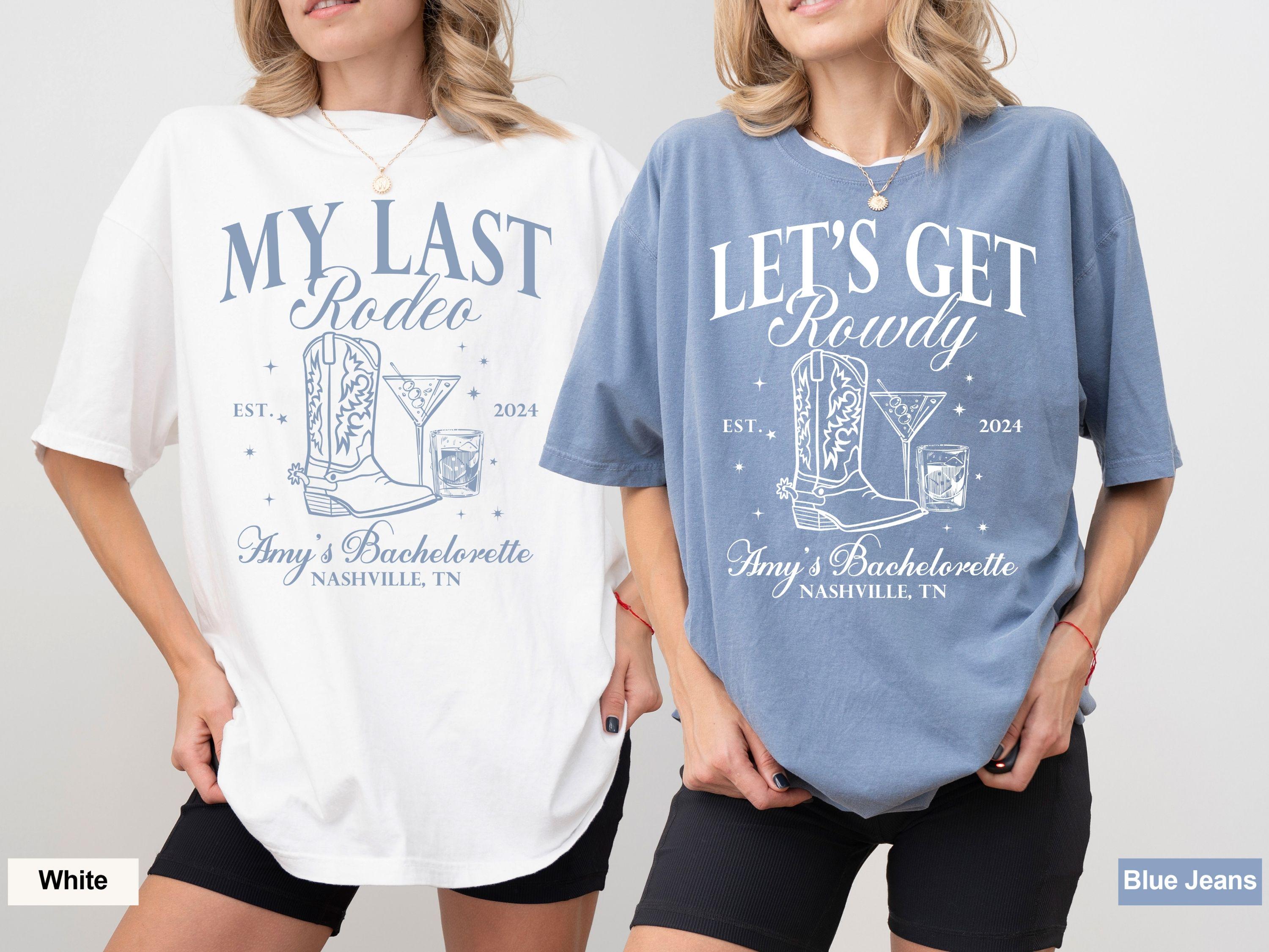 Custom Last Rodeo Bachelorette Shirt, Cowgirl Bachelorette Party Shirt for Bride, Nashville Bachelorette Shirt, Western Bach Bridesmaid Gift