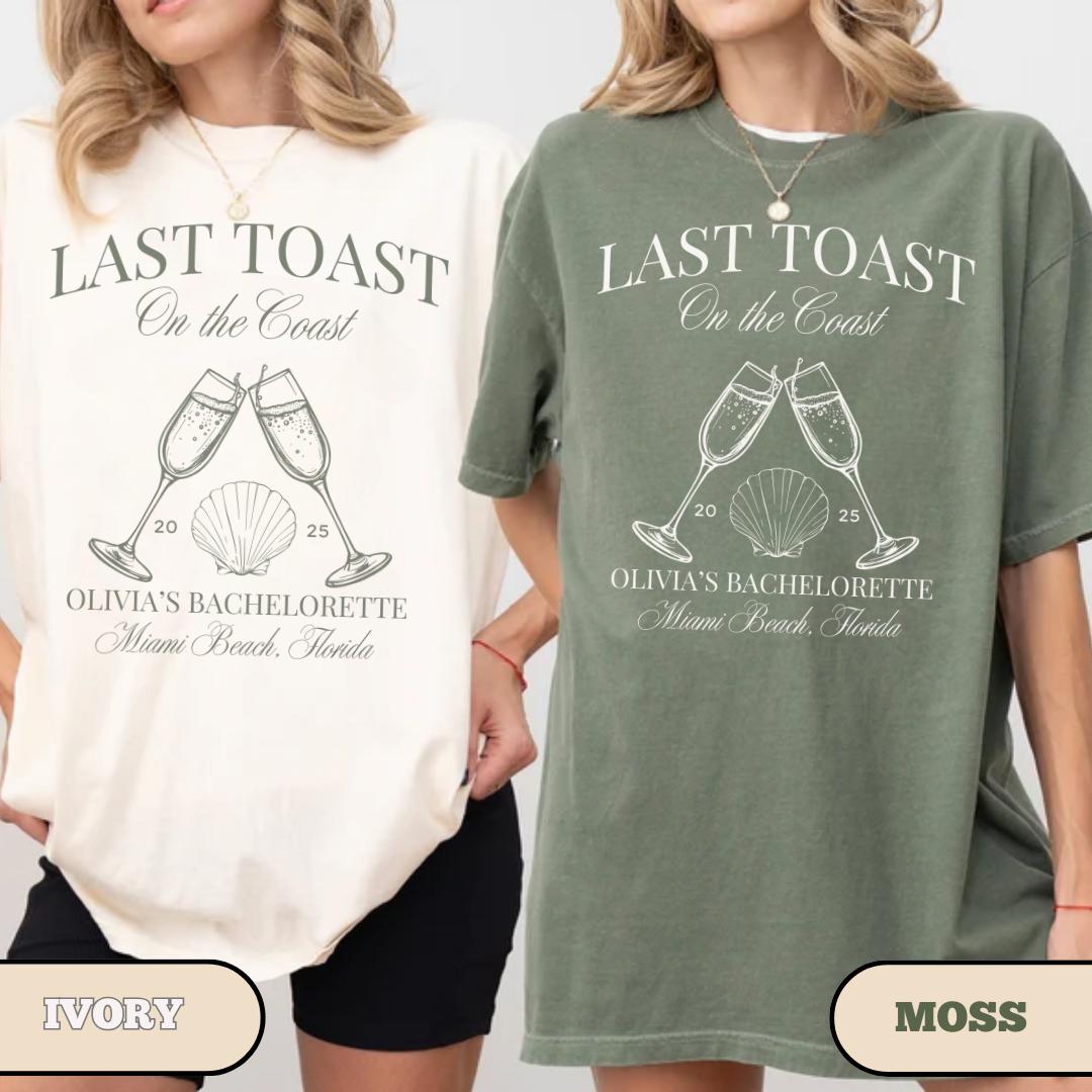 Last Toast on the Coast bachelorette shirt, Beach Bachelorette Shirts, Custom Bachelorette Party Shirts, Personalized Luxury Bachelorette
