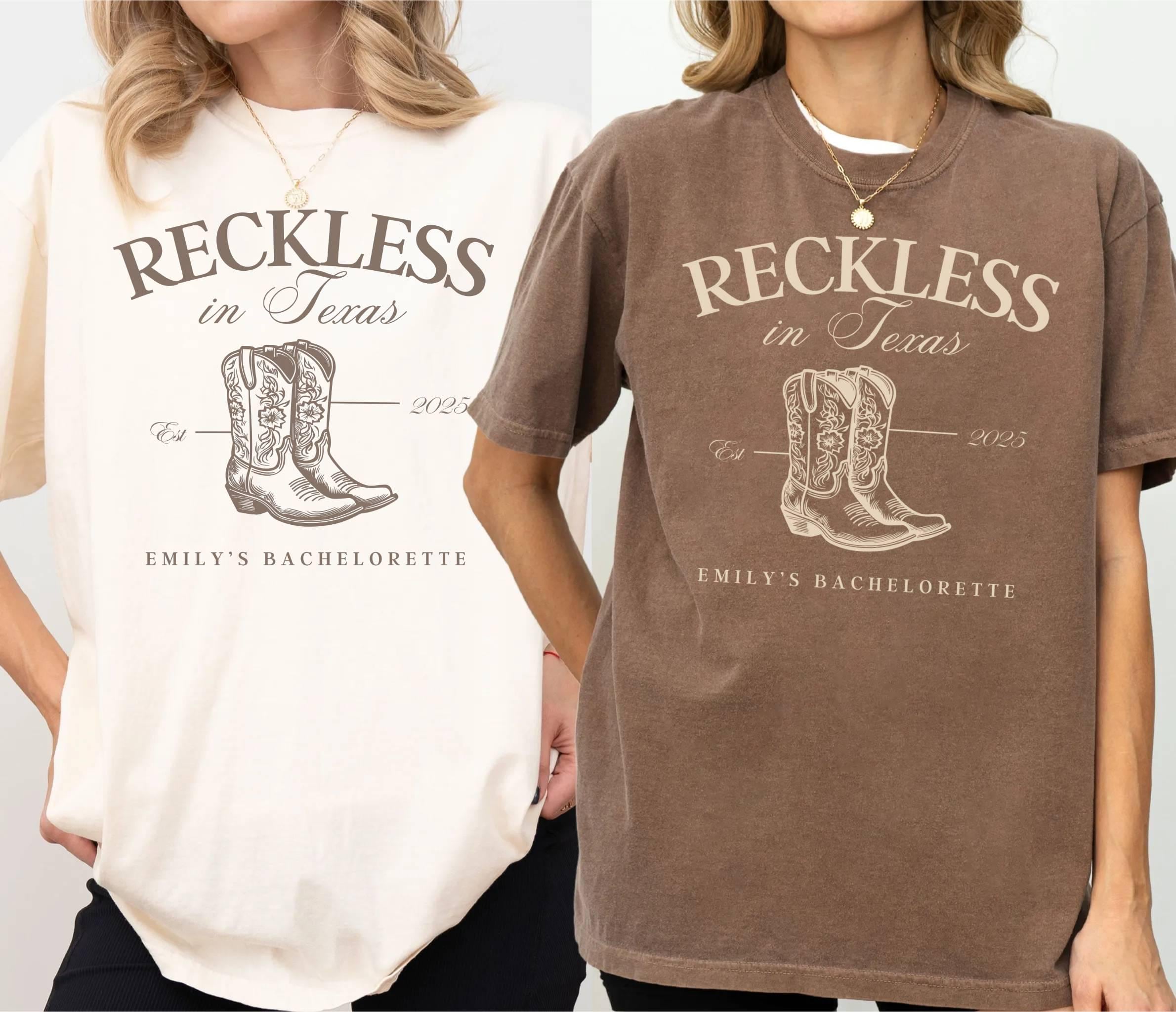 Texas Bachelorette Party Shirt, Reckless in Texas, Austin Bach Club, Last Rodeo Bachelorette, Western Country Bachelorette Tee, Cowgirl Bach