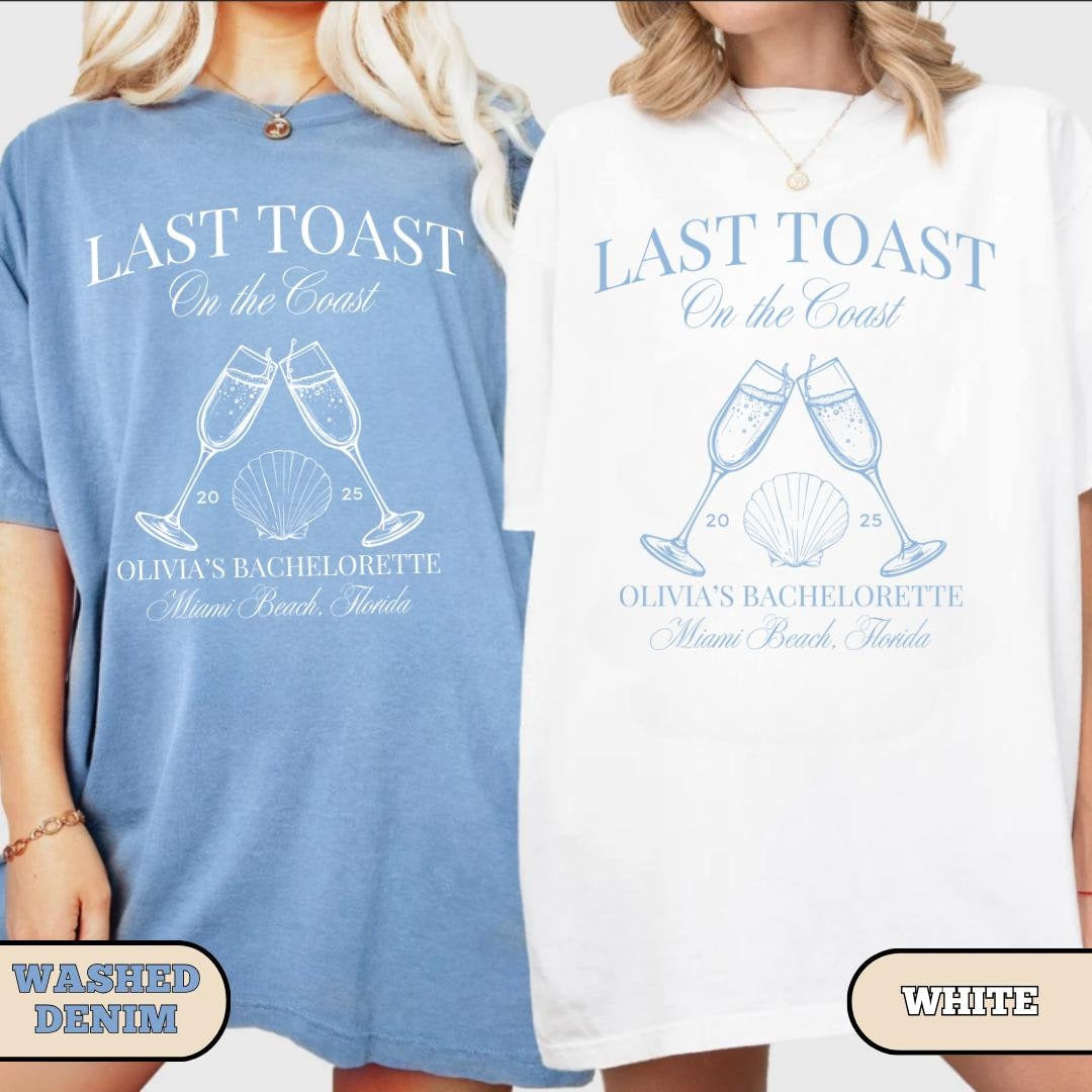 Last Toast on the Coast bachelorette shirt, Beach Bachelorette Shirts, Custom Bachelorette Party Shirts, Personalized Luxury Bachelorette