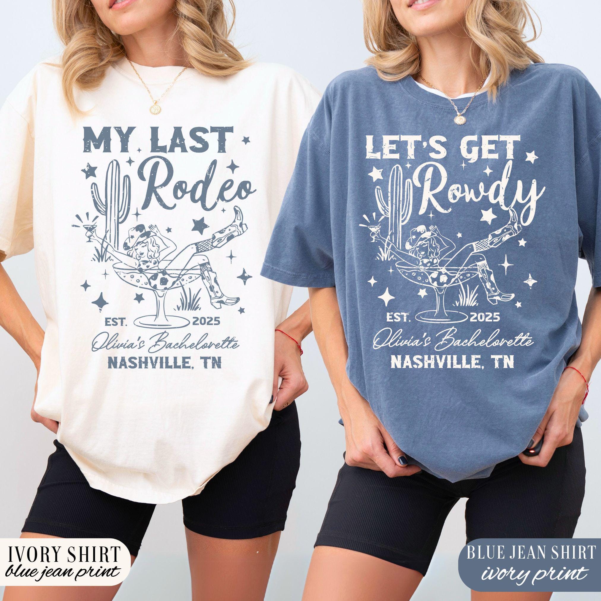 Custom Last Rodeo Bachelorette Shirts Nashville Bachelorette Party Shirt Western Country Bach Cowgirl Bridal Party Tees Austin Desert Bride