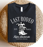 Last Rodeo EST. 2025 Shirt, Western Bachelorette Party Tee, Country Bride Shirt, Cowgirl Squad Top, Nashville Bride Outfit Idea