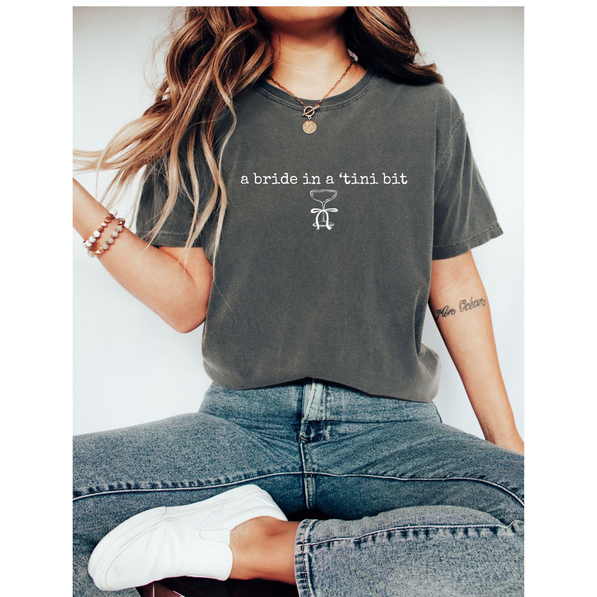 Comfort Colors A Bride in a Tini Bit Bride Shirt,Espresso Martini Themed Future Mrs Tshirt,Tini Bit Engaged,Bridal Shower Gift Idea
