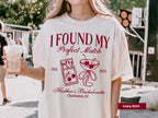 Personalized Perfect Match Bachelorette Comfort Colors Shirt, Custom She Found Her Match Tee, Match Made In Heaven Shirt Design, Bach Trips