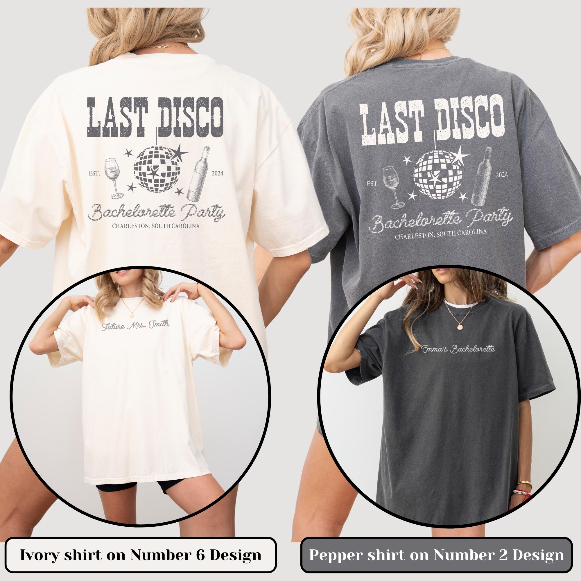 Comfort Colors Custom Last Disco Bachelorette Party Shirts Matching Bridal Shower Hen Party Gift for Bride To Be Bridesmaids Bride Squad
