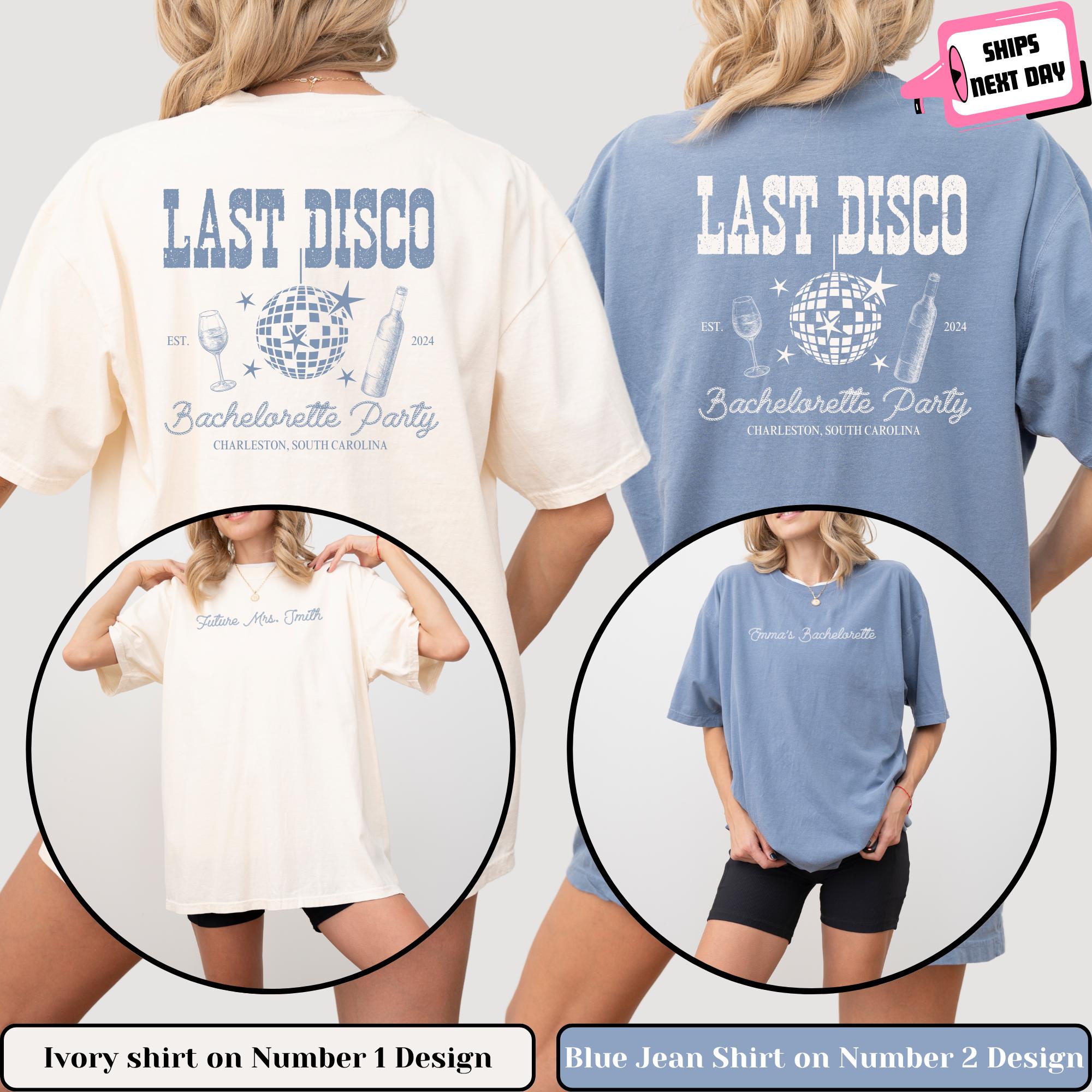 Comfort Colors Custom Last Disco Bachelorette Party Shirts Matching Bridal Shower Hen Party Gift for Bride To Be Bridesmaids Bride Squad
