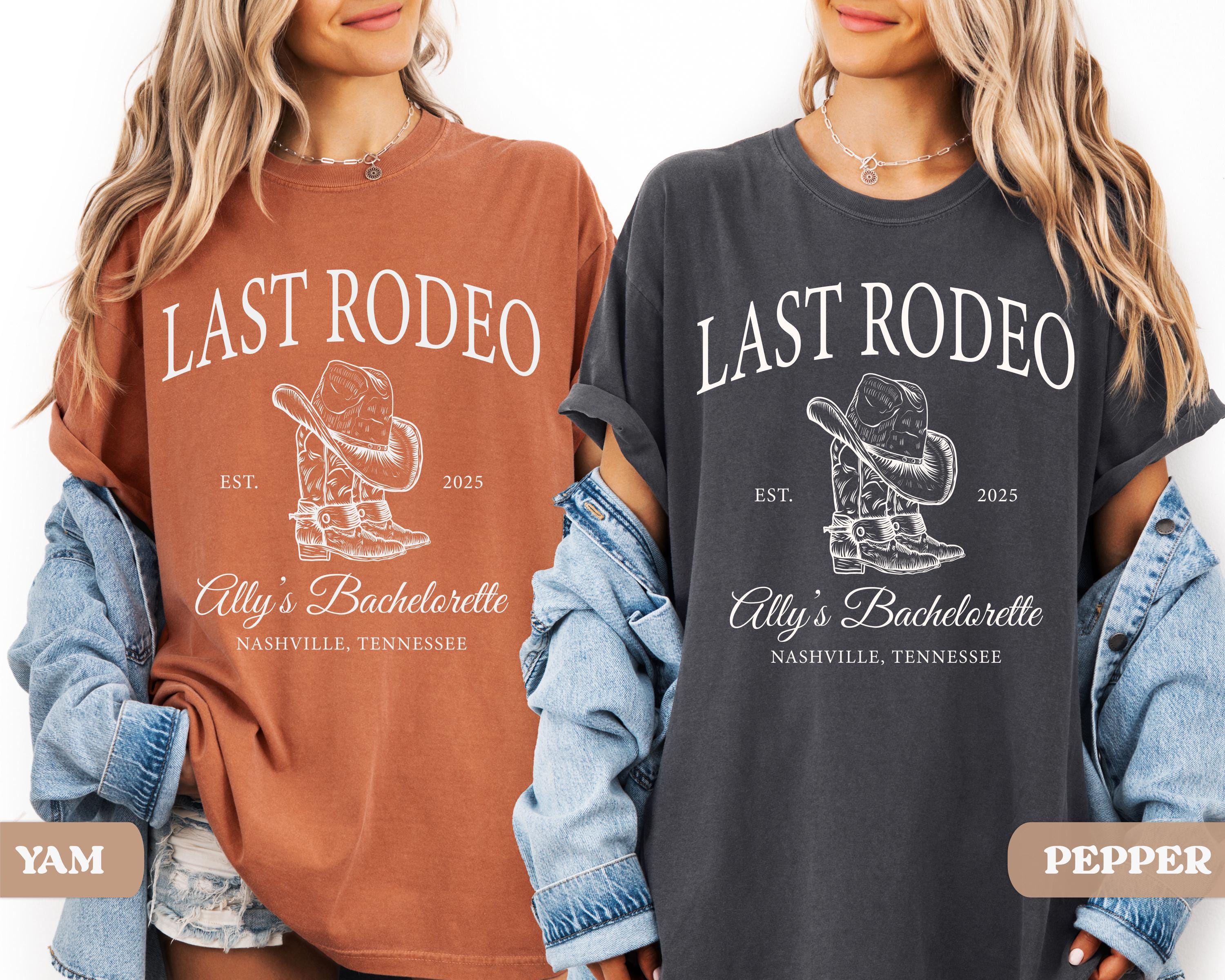 Last Rodeo Bachelorette Shirt, Personalized Location Western Bridal Party Shirt, Custom Western Bachelorette Shirt, Western Bride Shirt