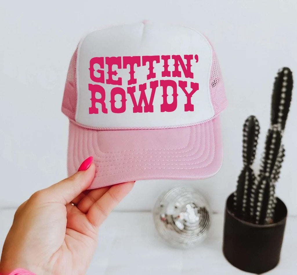 Getting Rowdy Trucker Hat, Getting Hitched Custom Hats
