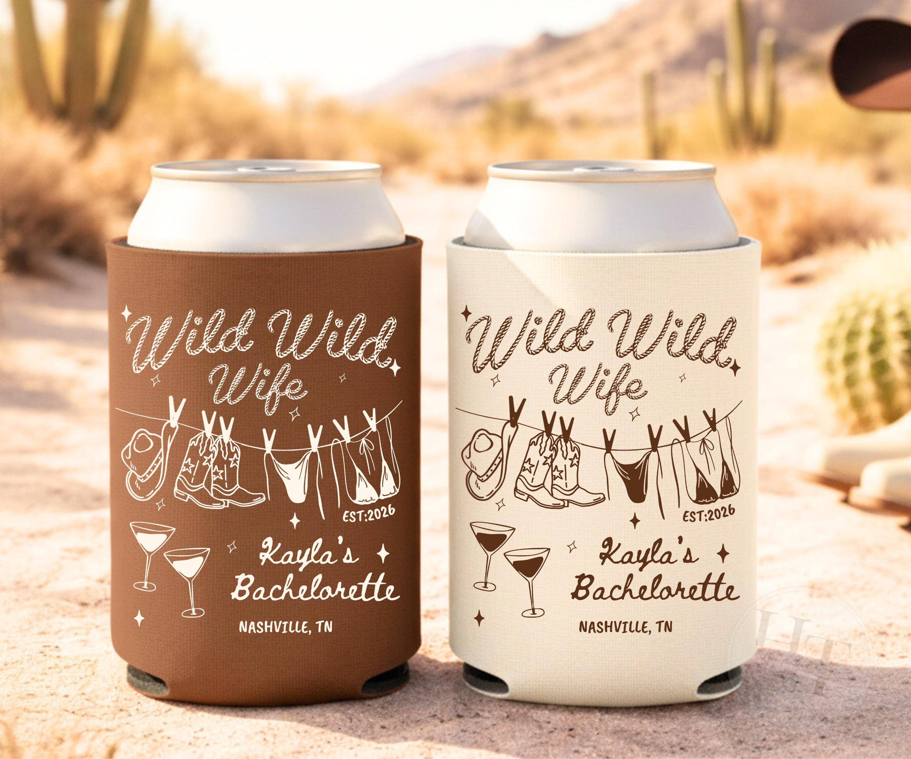Wild Wild Wife Bachelorette Party Can Cooler, Last Rodeo Bachelorette Slim Cozies, Wild Wild Wifey Favor, Country Western Bachelorette Gift
