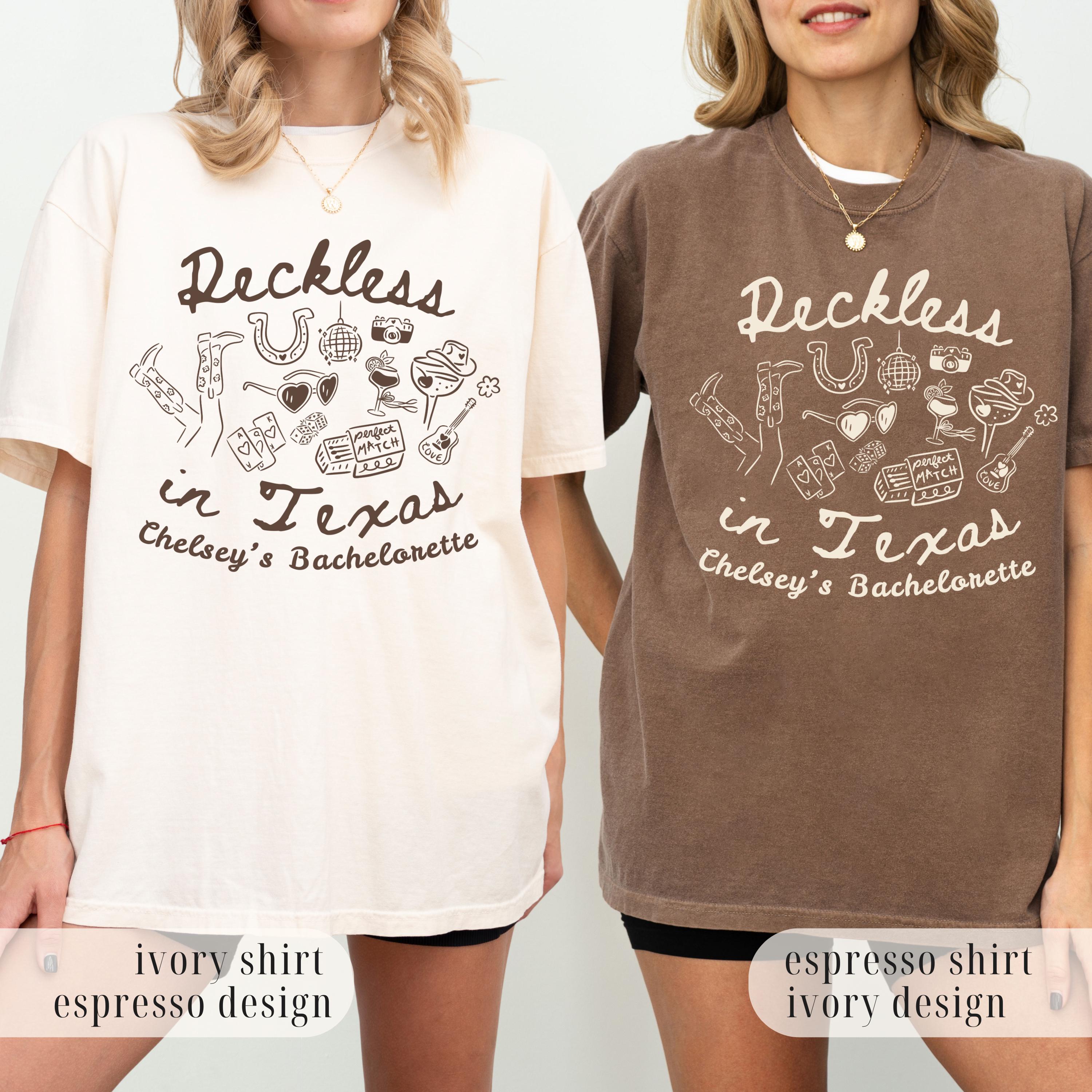 Reckless in Texas Bachelorette Shirt, Western Cowgirl Last Rodeo Tee, Comfort Colors®, Girls Trip