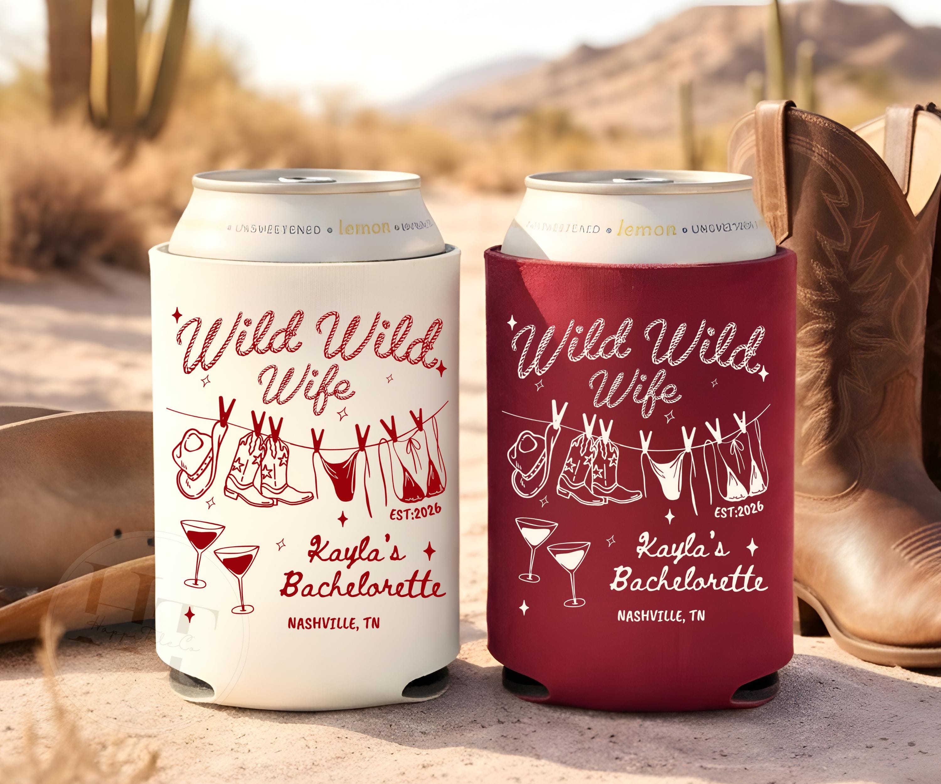 Wild Wild Wife Bachelorette Party Can Cooler, Last Rodeo Bachelorette Slim Cozies, Wild Wild Wifey Favor, Country Western Bachelorette Gift