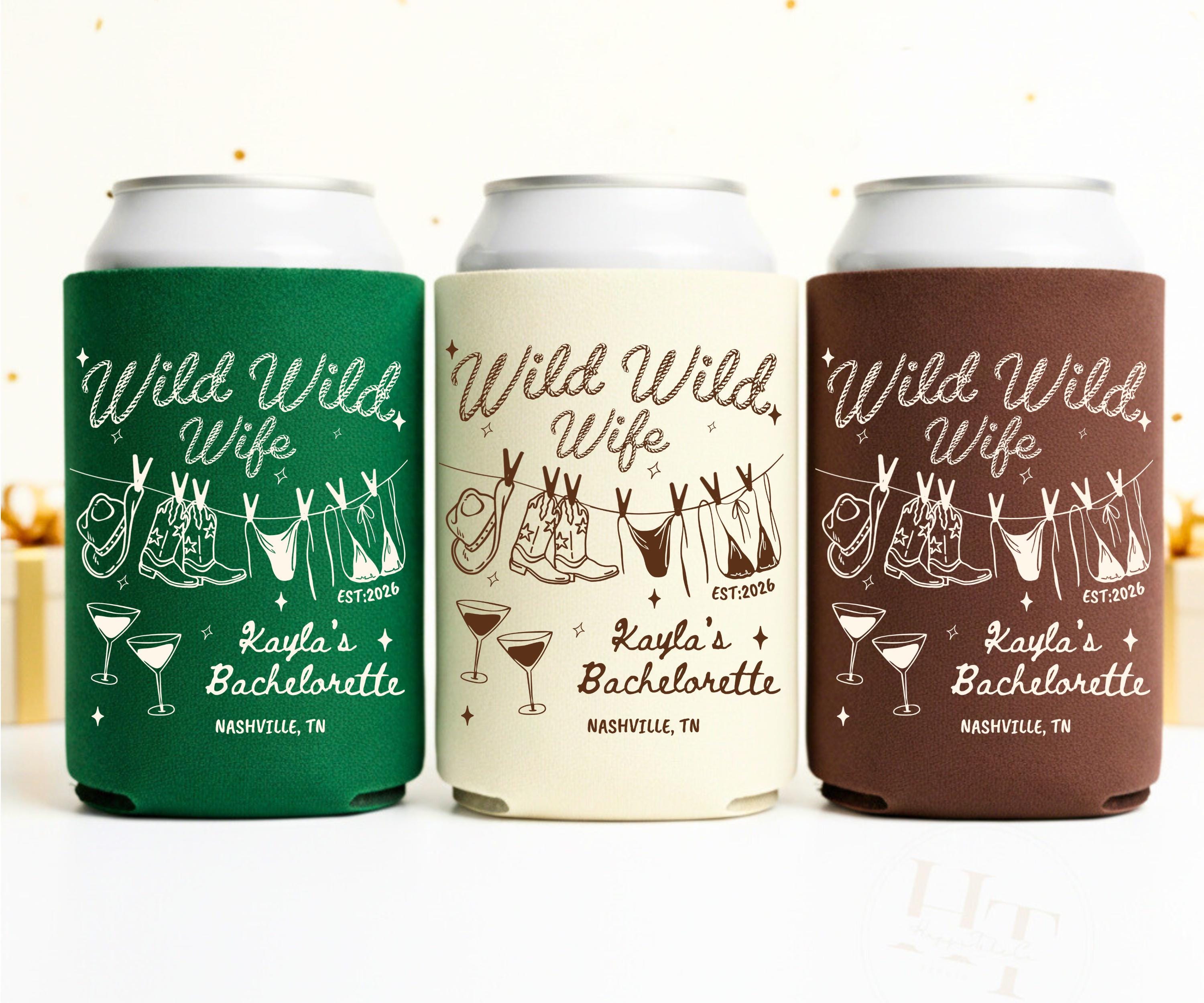 Wild Wild Wife Bachelorette Party Can Cooler, Last Rodeo Bachelorette Slim Cozies, Wild Wild Wifey Favor, Country Western Bachelorette Gift