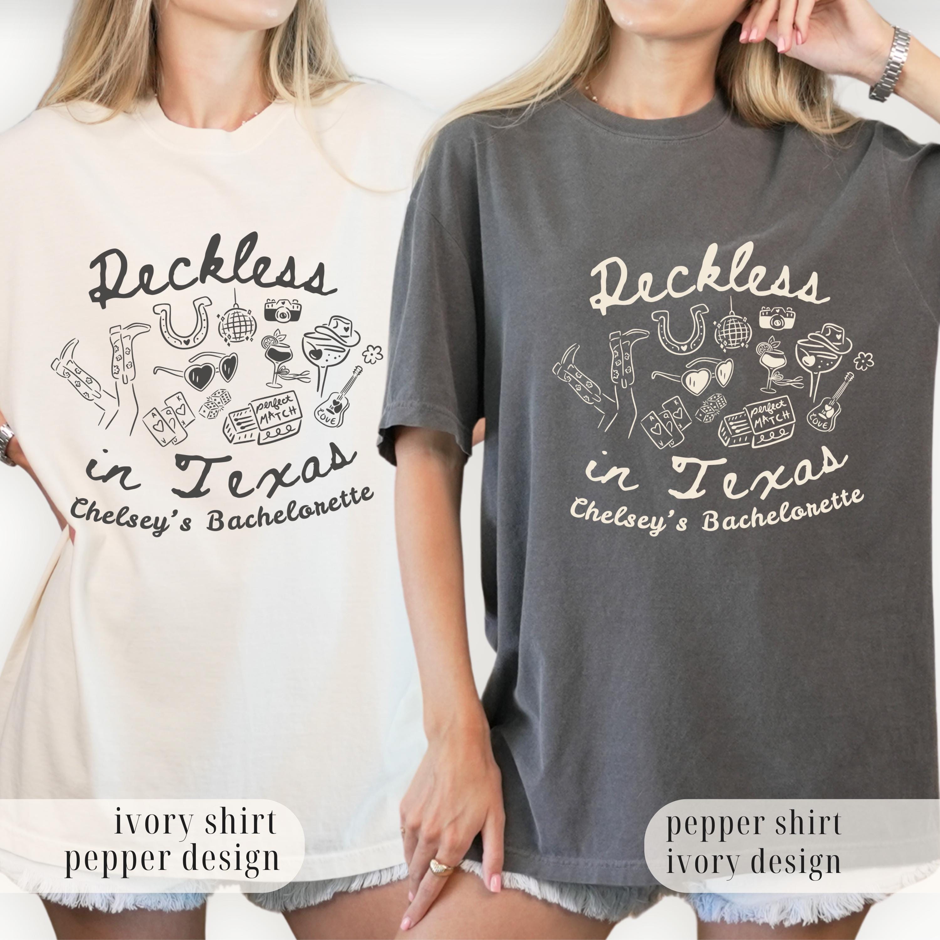 Reckless in Texas Bachelorette Shirt, Western Cowgirl Last Rodeo Tee, Comfort Colors®, Girls Trip