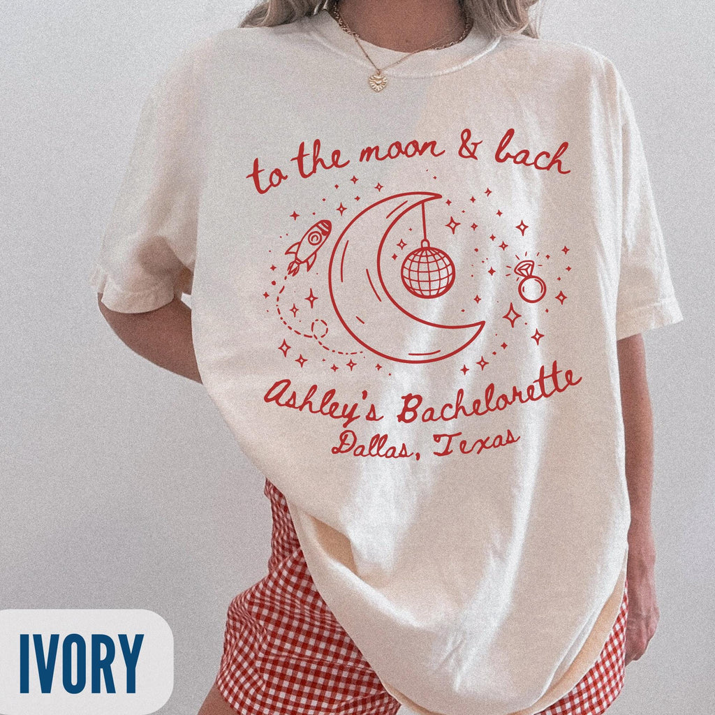 To The Moon and Bach Shirts, Custom Celestial Bachelorette Party T-Shirt, Space Girls Trip Tee