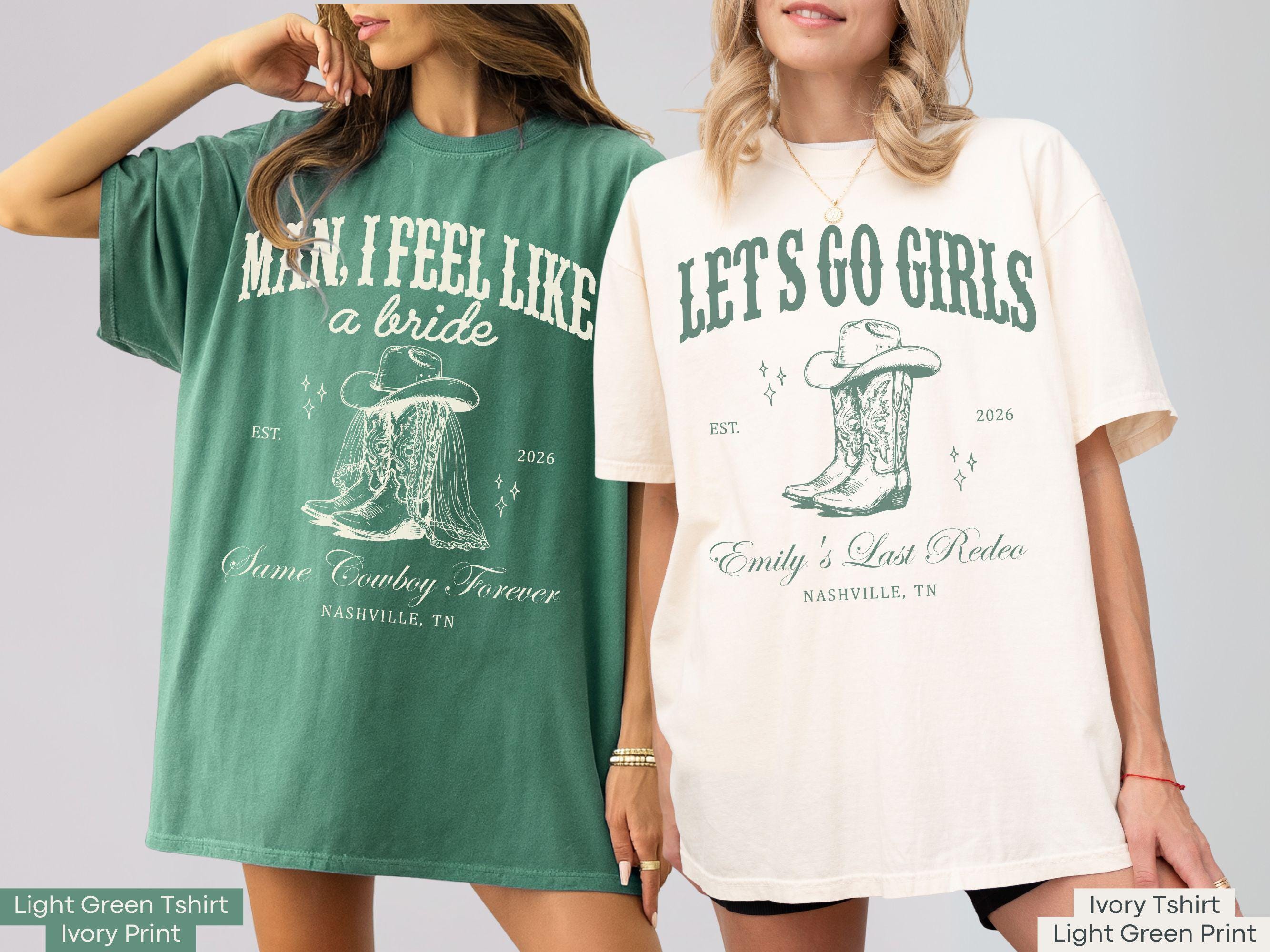 Let's Go Girls Custom Western Bachelorette Shirt, Last Rodeo Bachelorette Party TShirt Nashville Bach Trip Country Cowgirl Bride Bridesmaid