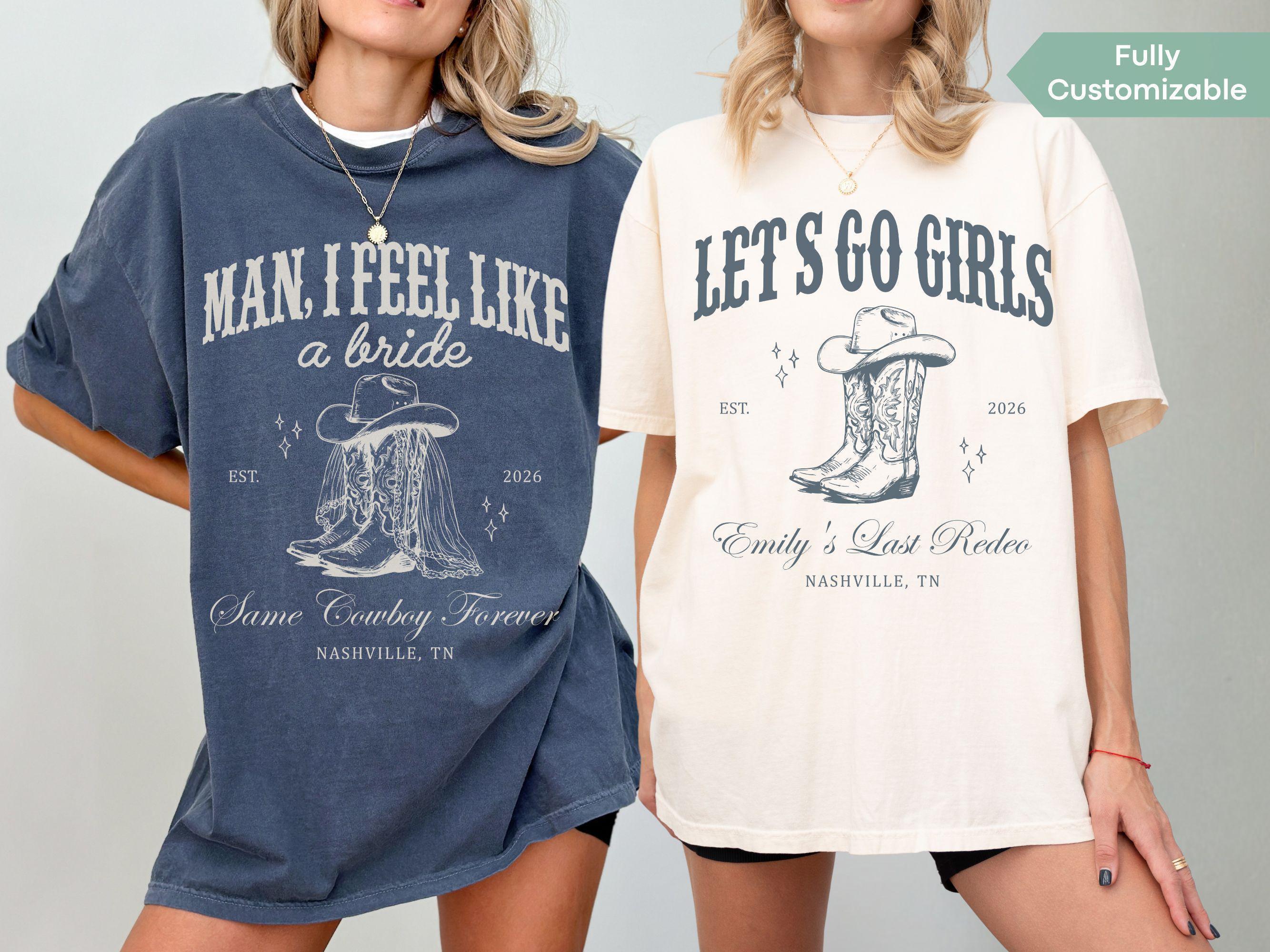 Let's Go Girls Custom Western Bachelorette Shirt, Last Rodeo Bachelorette Party TShirt Nashville Bach Trip Country Cowgirl Bride Bridesmaid