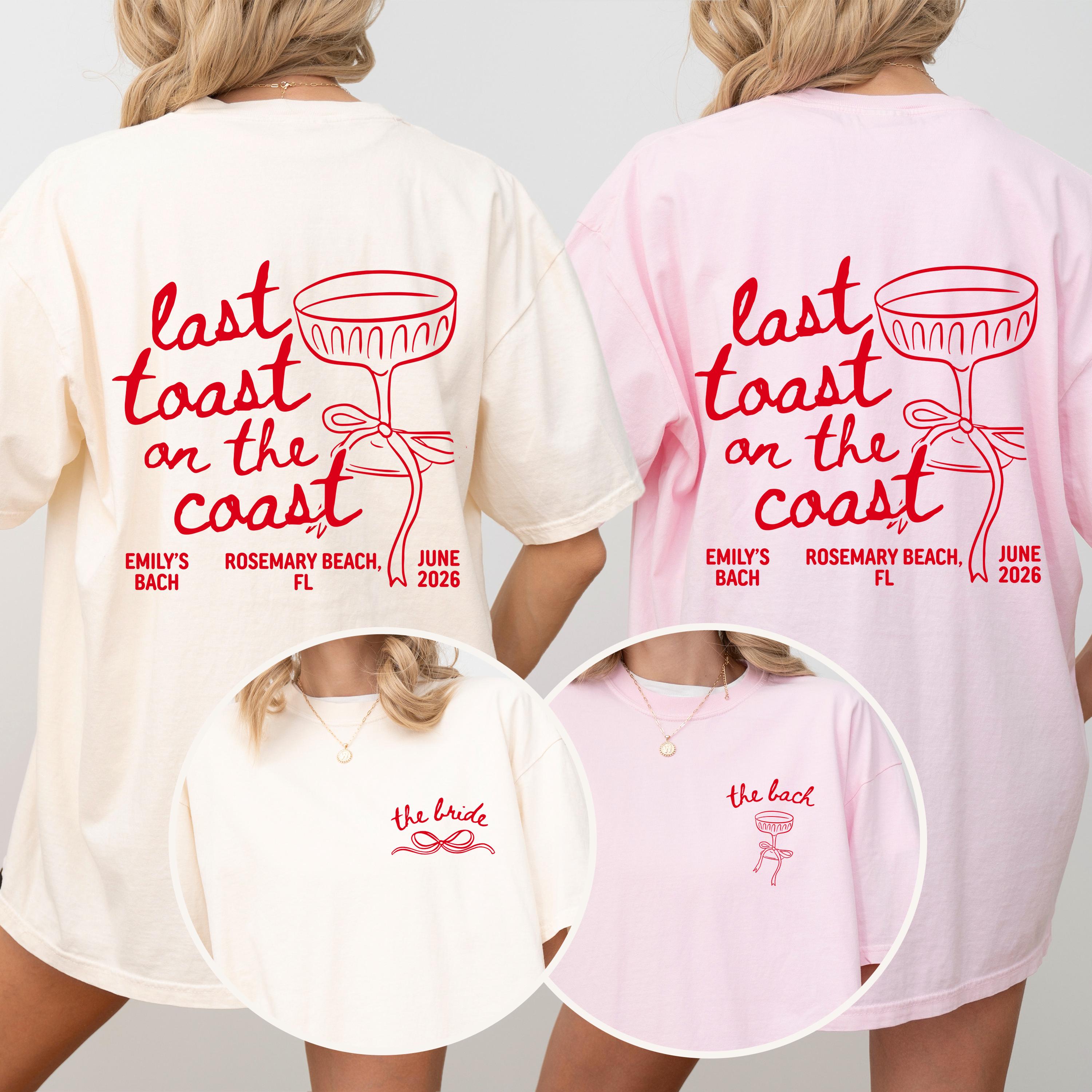 Last Toast On The Coast Shirt, Custom Beach Bachelorette Party Shirt, Bach Club Shirt, Coastal Bachelorette Shirt, Bridal Party Gifts