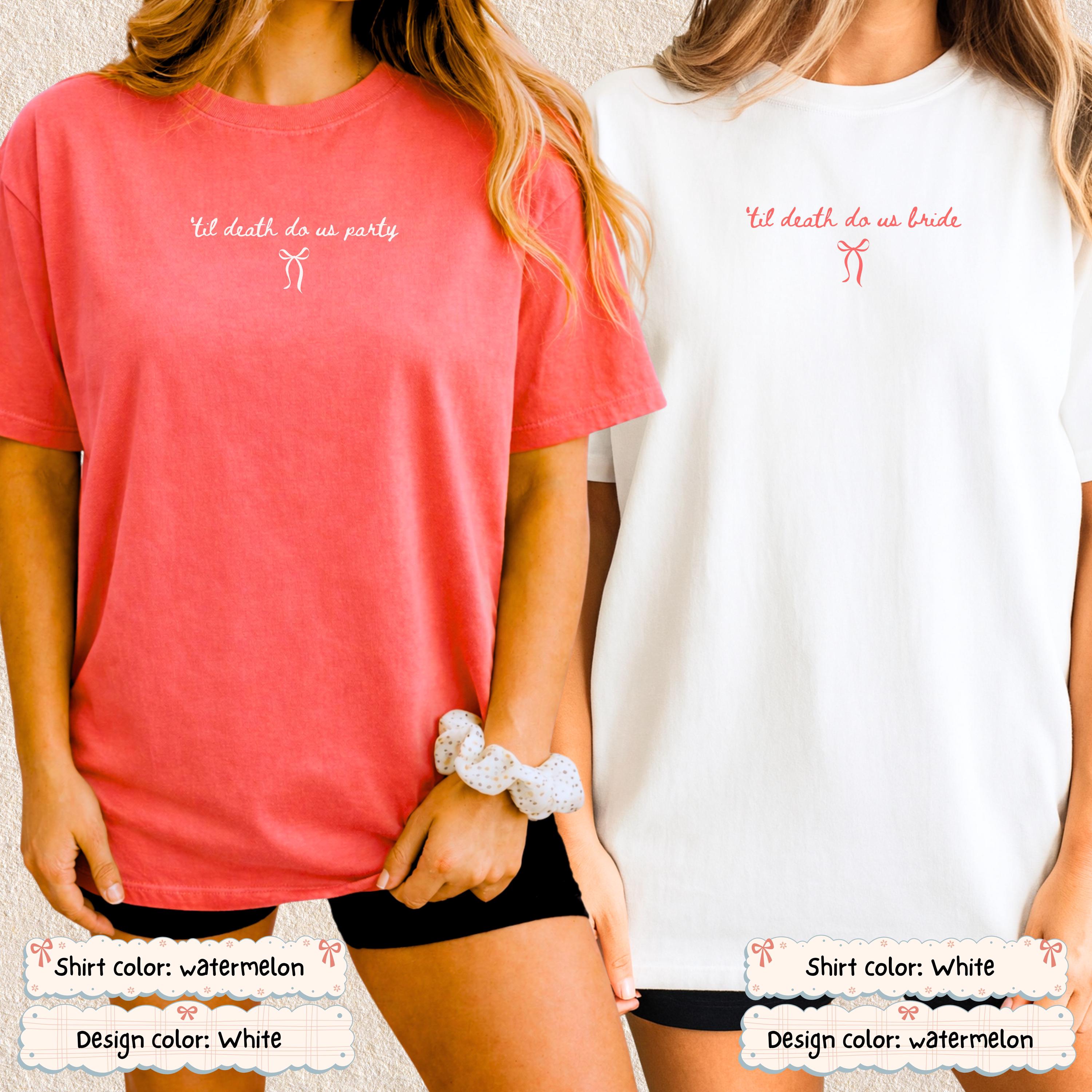 Custom Coquette Till Death Bachelorette Shirt Comfort Colors Tee Personalized Bridesmaid Bridal Party Bach Crew Girls Trip Bow Ribbon Girly