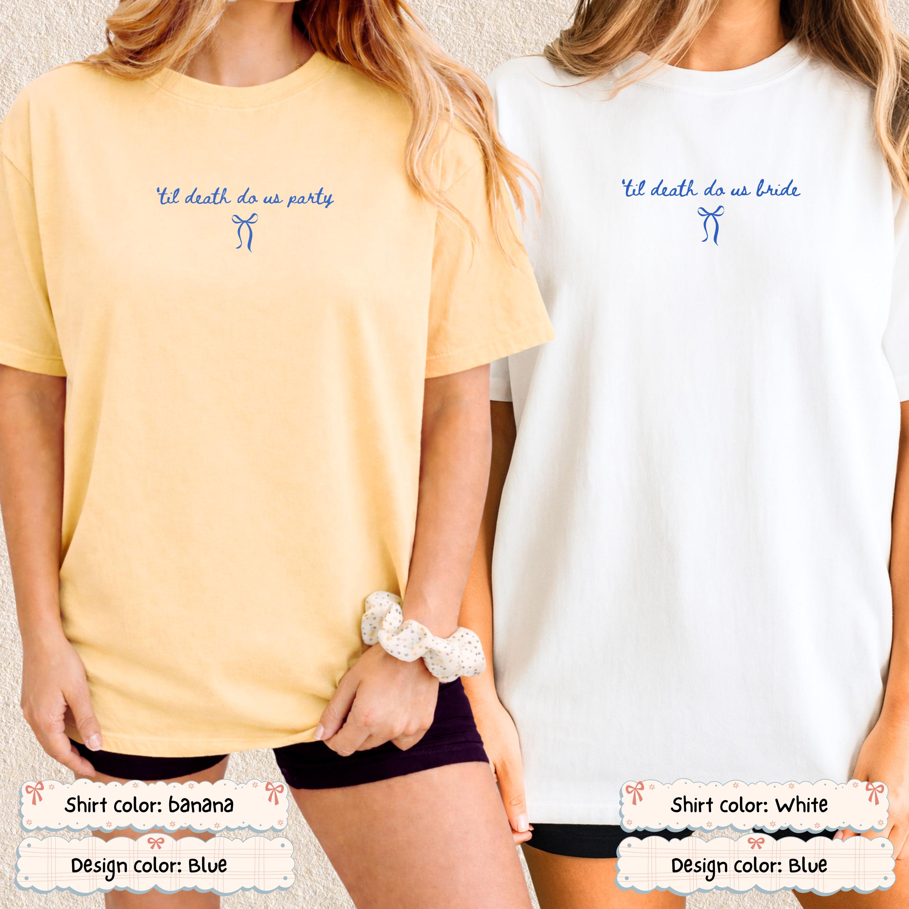 Custom Coquette Till Death Bachelorette Shirt Comfort Colors Tee Personalized Bridesmaid Bridal Party Bach Crew Girls Trip Bow Ribbon Girly