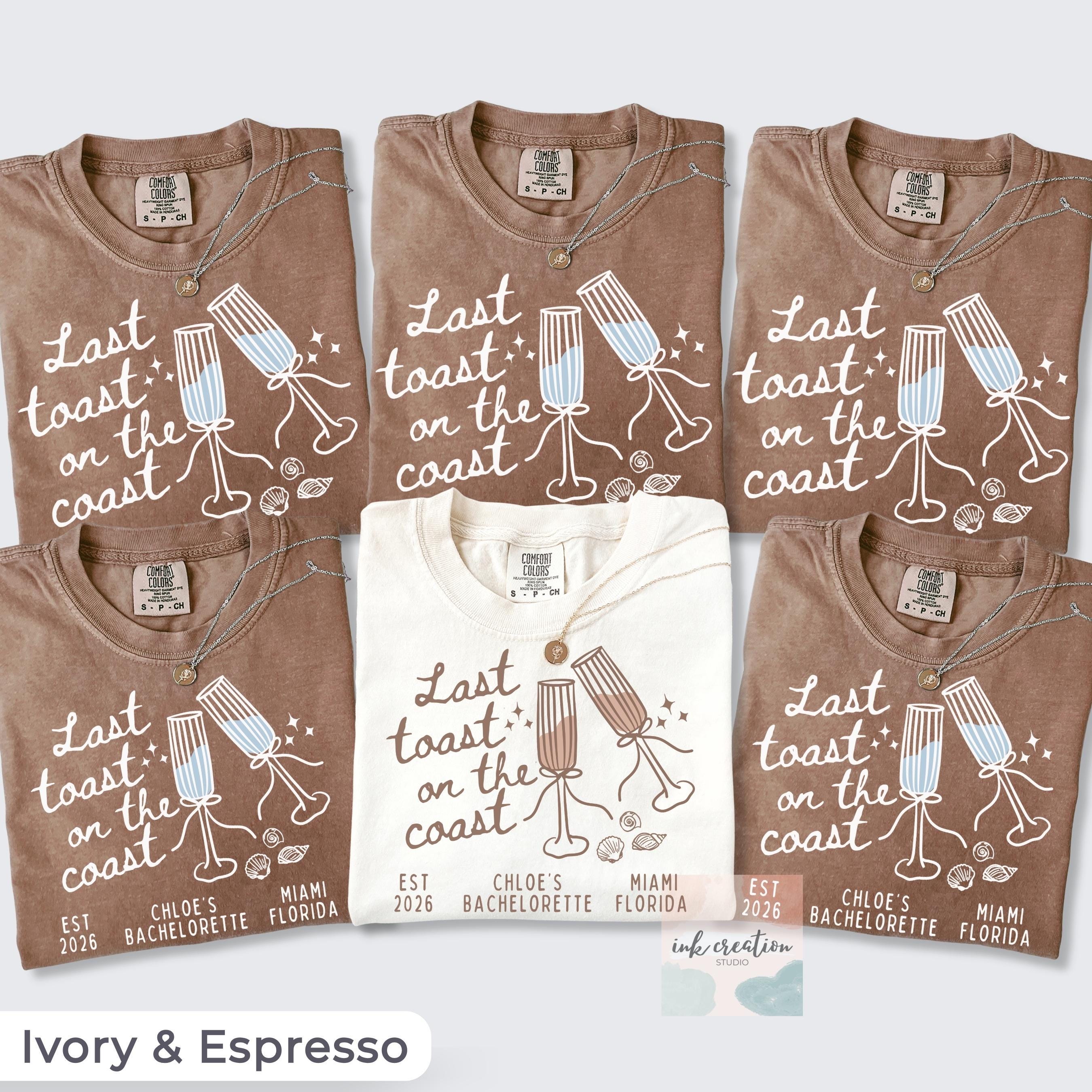Last Toast on the Coast Shirt, Custom Beach Bachelorette Shirts, Personalized Bachelorette Shirts, Custom Location, Custom Bach Party Shirts