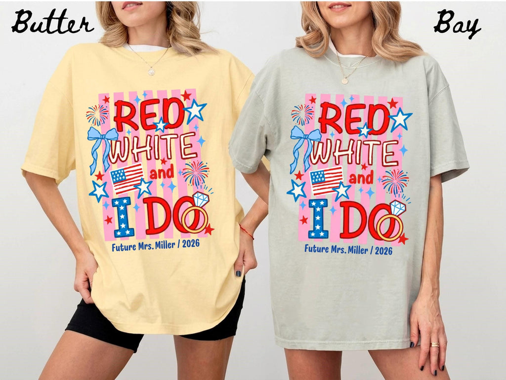 Custom Red White and I Do Shirt Personalized 4th of July Bachelorette Group Tee Matching Patriotic Party Comfort Colors All American Bride