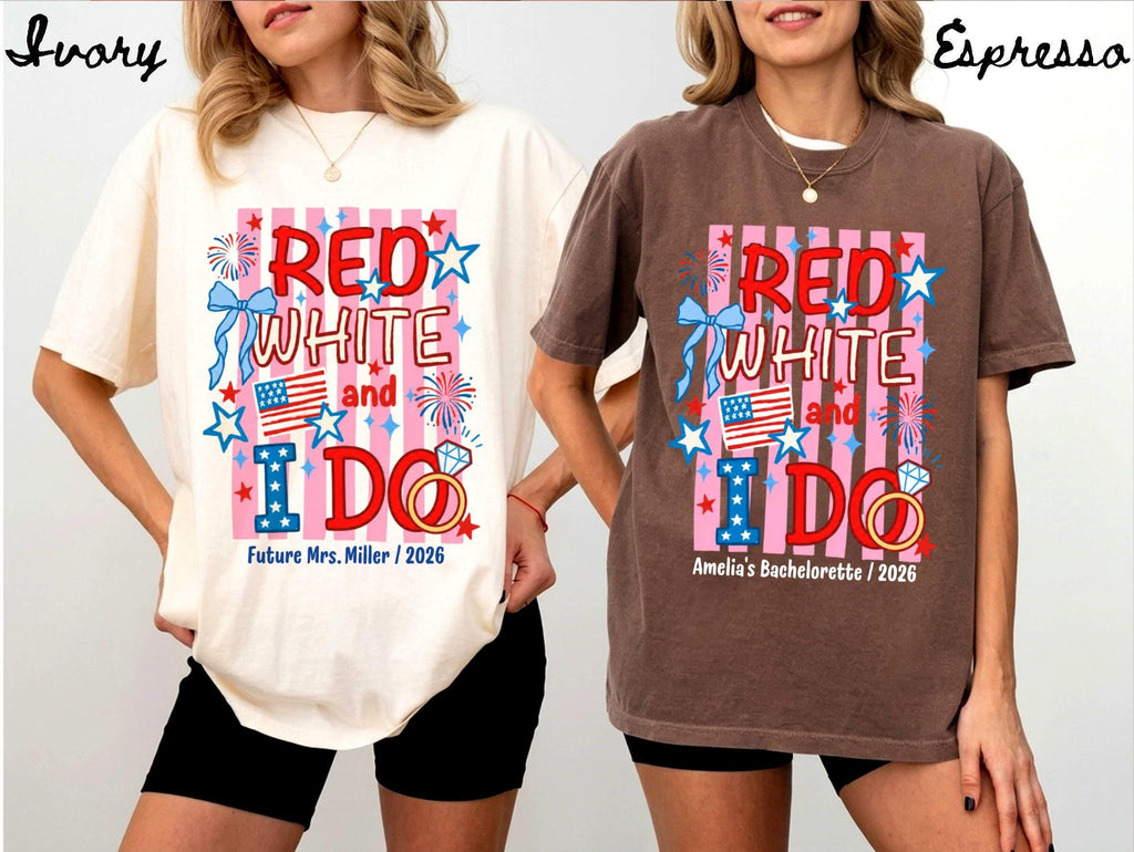 Custom Red White and I Do Shirt Personalized 4th of July Bachelorette Group Tee Matching Patriotic Party Comfort Colors All American Bride